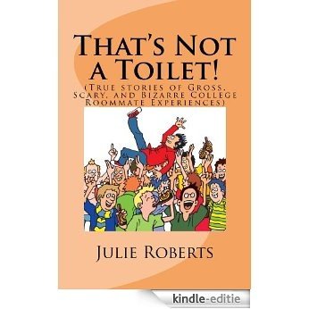 That's Not a Toilet! (English Edition) [Kindle-editie]