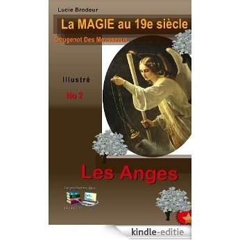 Les Anges La Magie au 19e siècle (French Edition) [Kindle-editie]