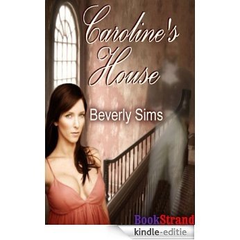 Caroline's House (Siren Publishing Menage & More) [Kindle-editie]