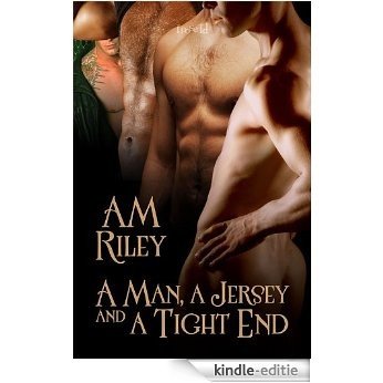 A Man, a Jersey, and a Tight End (English Edition) [Kindle-editie]