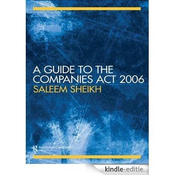 A Guide to The Companies Act 2006 [Kindle-editie]