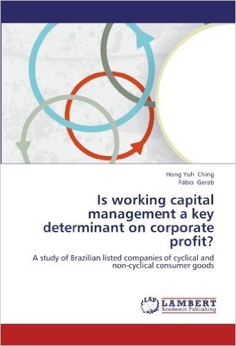 Is Working Capital Management a Key Determinant on Corporate Profit?