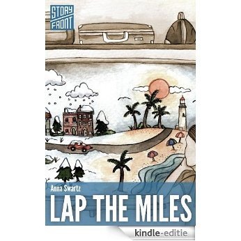 Lap the Miles (A Short Story) (Kindle Single) [Kindle-editie]
