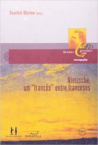 Nietzsche, Um Francês Entre Os Franceses