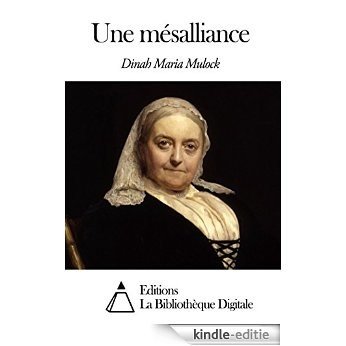Une mésalliance (French Edition) [Kindle-editie]