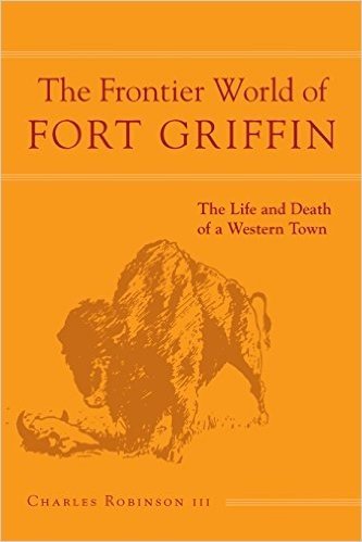 Frontier World of Fort Griffin