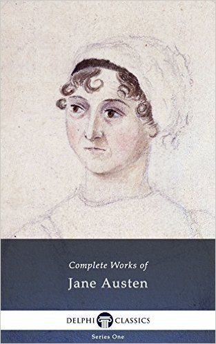 Delphi Complete Works of Jane Austen (Illustrated) (English Edition)