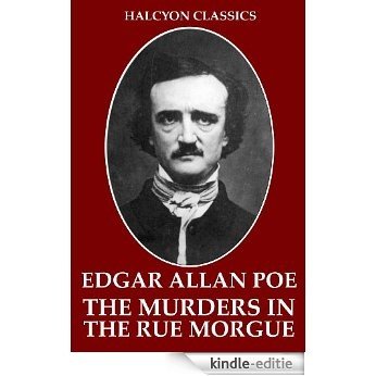 The Murders in the Rue Morgue and Other Works by Edgar Allan Poe (Halcyon Classics) (English Edition) [Kindle-editie]