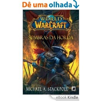 Sombras da Horda - World of Warcraft - vol. 12 [eBook Kindle]