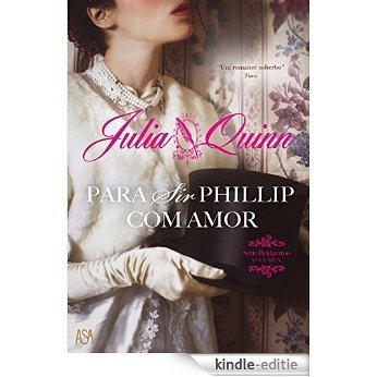 Para Sir Phillip, com Amor [Kindle-editie]
