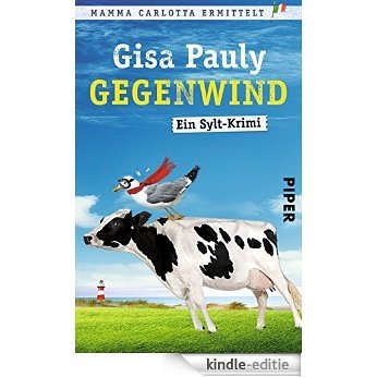 Gegenwind: Ein Sylt-Krimi (Mamma Carlotta 10) (German Edition) [Kindle-editie]