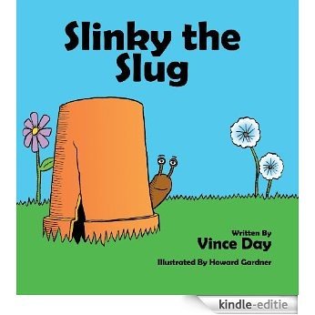 Slinky the Slug (English Edition) [Kindle-editie]