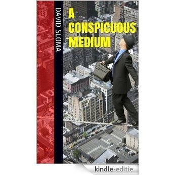 A Conspicuous Medium (English Edition) [Kindle-editie]