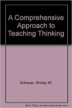 A Comprehensive Approach to Teaching Thinking