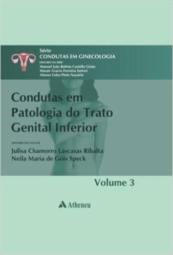Condutas em Patologia do Trato Genital Inferior - Volume 3