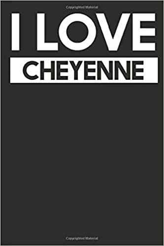 indir I Love Cheyenne: A Notebook