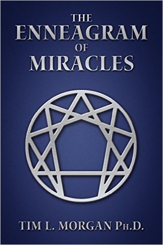 The Enneagram of Miracles: The Enneagram of a Course in Miracles
