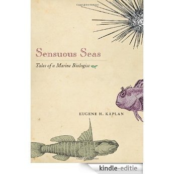 Sensuous Seas: Tales of a Marine Biologist [Kindle-editie]