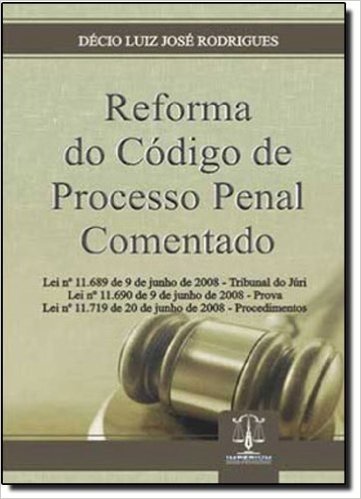 Reforma Do Código De Processo Penal Comentado