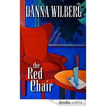 The Red Chair: Literary Edition with Book Group Discussion Questions (Grace Simms Trilogy 1) (English Edition) [Kindle-editie]