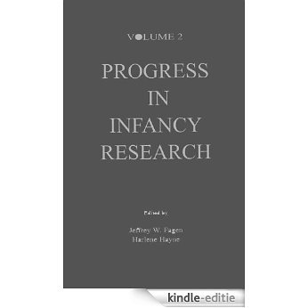 Progress in infancy Research: Volume 2 (Progress in Infancy Research Series) [Kindle-editie]