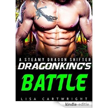 ROMANCE: Dragonking's Battle (Shifter Romance,Alpha Male Romance,BBW Romance,Paranormal Romance) (English Edition) [Kindle-editie]