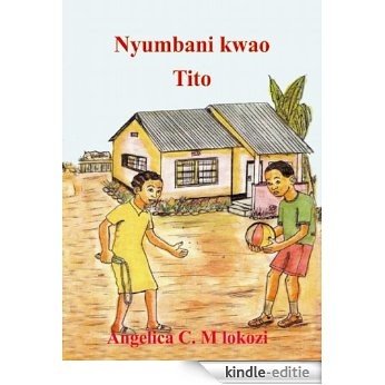Nyumbani kwao Tito (English Edition) [Kindle-editie]