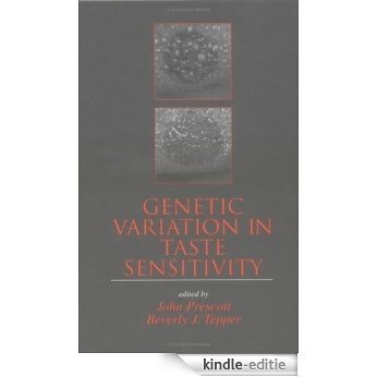Genetic Variation In Taste Sensitivity (Food Science and Technology) [Kindle-editie]