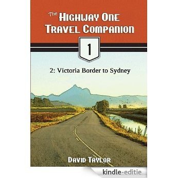The Highway One Travel Companion - 2: Victoria Border to Sydney (English Edition) [Kindle-editie]