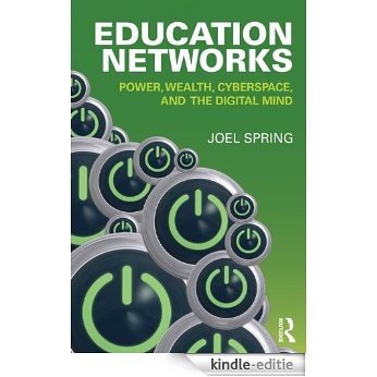 Education Networks: Power, Wealth, Cyberspace, and the Digital Mind (Sociocultural, Political, and Historical Studies in Education) [Kindle-editie] beoordelingen