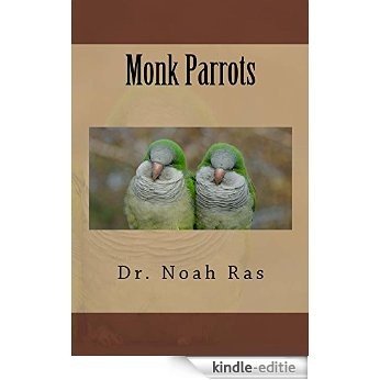Monk Parrots (English Edition) [Kindle-editie]