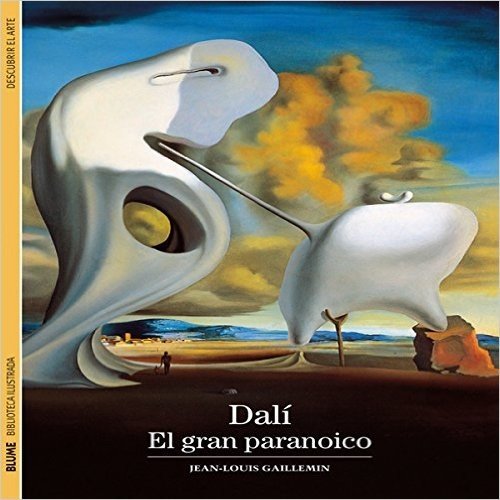 Dalí. El Gran Paranoico