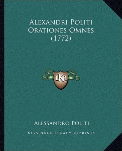Alexandri Politi Orationes Omnes (1772) baixar