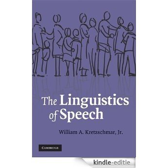 The Linguistics of Speech [Kindle-editie]