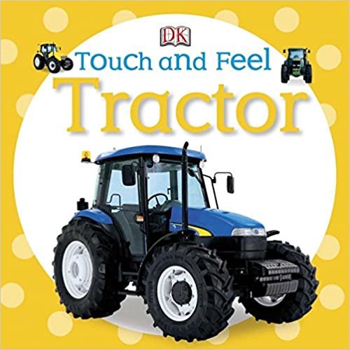 Touch and Feel: Tractor (DK Touch and Feel)