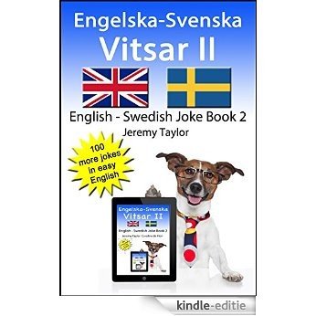 Engelska-Svenska Vitsar II: English Swedish Joke Book II (Swedish Edition) [Kindle-editie]