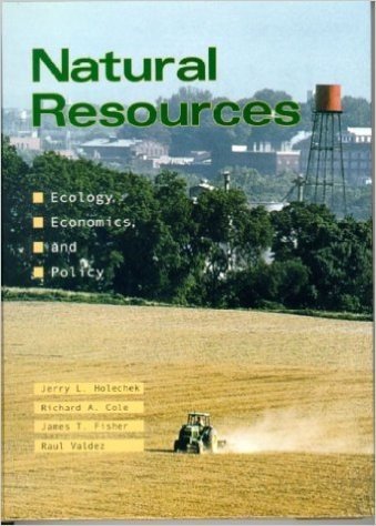 Natural Resources: Ecology, Economics, and Policy
