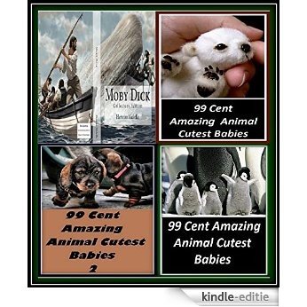 Adventure: Moby Dick (Annotated) Illustrated with Amazing Cloud Photography & 3 Bonus Books Amazing Animals Cutest Babies 1, 2, & 3 (English Edition) [Kindle-editie]