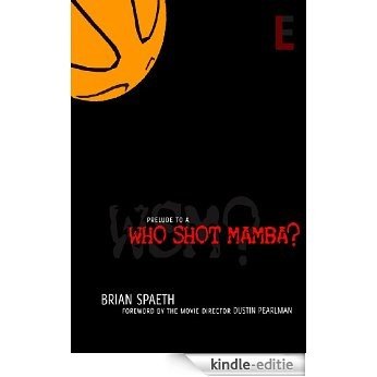 prelude to a WHO SHOT MAMBA? (English Edition) [Kindle-editie] beoordelingen
