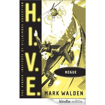 Rogue (H.I.V.E.) [Kindle-editie]