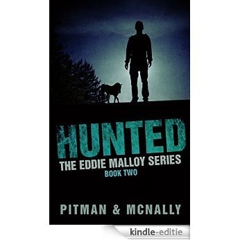 Hunted (The Eddie Malloy Series Book 2) (English Edition) [Kindle-editie]
