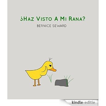 ¿Haz Visto A Mi Rana? (Los Cuentos de Pato nº 2) (Spanish Edition) [Kindle-editie]