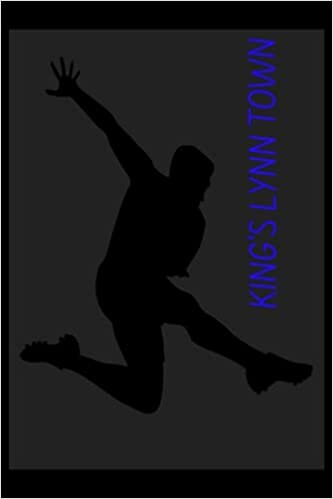 indir King&#39;s Lynn Town: Lined Notebook, King&#39;s Lynn Town FC Journal, King&#39;s Lynn Town Football Club, King&#39;s Lynn Town FC Diary, King&#39;s Lynn Town FC Planner, King&#39;s Lynn Town FC