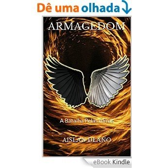 ARMAGEDOM: A Batalha Pelas Almas [eBook Kindle]