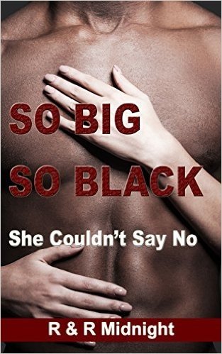 So Big So Black: She Couldn't Say No (English Edition)