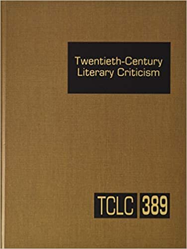 indir Twentieth-Century Literary Criticism: Criticism of the Works of Novelists, Poets, Playwrights, Short-Story Writers, and Other Creative Writers Who ... Critical Appraisals to Current Evaluations