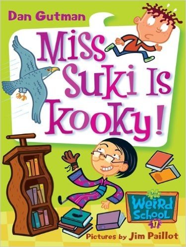My Weird School #17: Miss Suki Is Kooky! (My Weird School series)