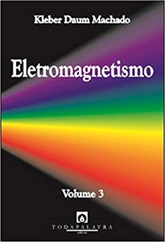 Eletromagnetismo Vol 3