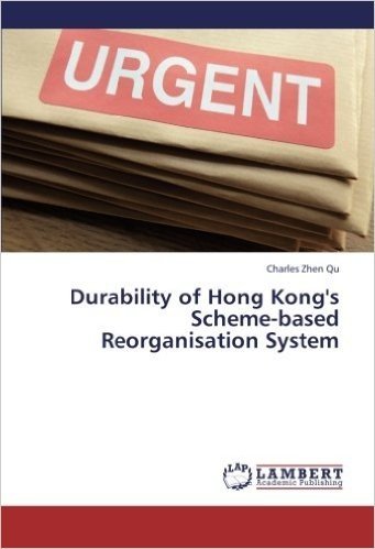 Durability of Hong Kong's Scheme-Based Reorganisation System