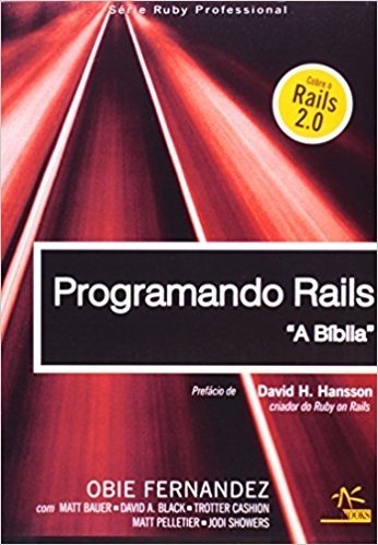 Programando Rails. A Biblia